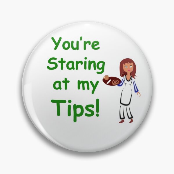 Item preview, You're staring at my tips designed and sold by RickPostCo.