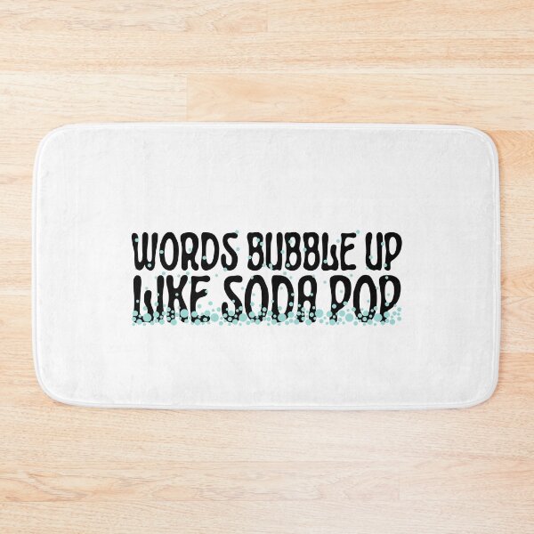 Item preview, Words Bubble Up Like Soda Pop - Sugar addiction - Suga high designed and sold by For the love of Pixels.