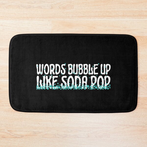 Item preview, Words Bubble Up Like Soda Pop - Sugar addiction - Suga high designed and sold by For the love of Pixels.