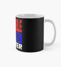 Deplorable lives matter 2 Mug
