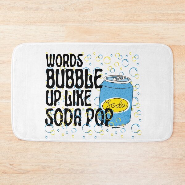 Item preview, Words Bubble Up Like Soda Pop - Sugar addiction - Suga high designed and sold by For the love of Pixels.