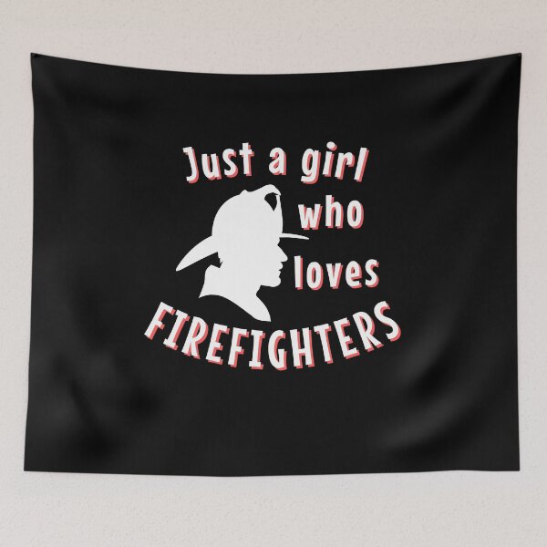 Item preview, Just a girl who loves firefighters designed and sold by Diamaber.