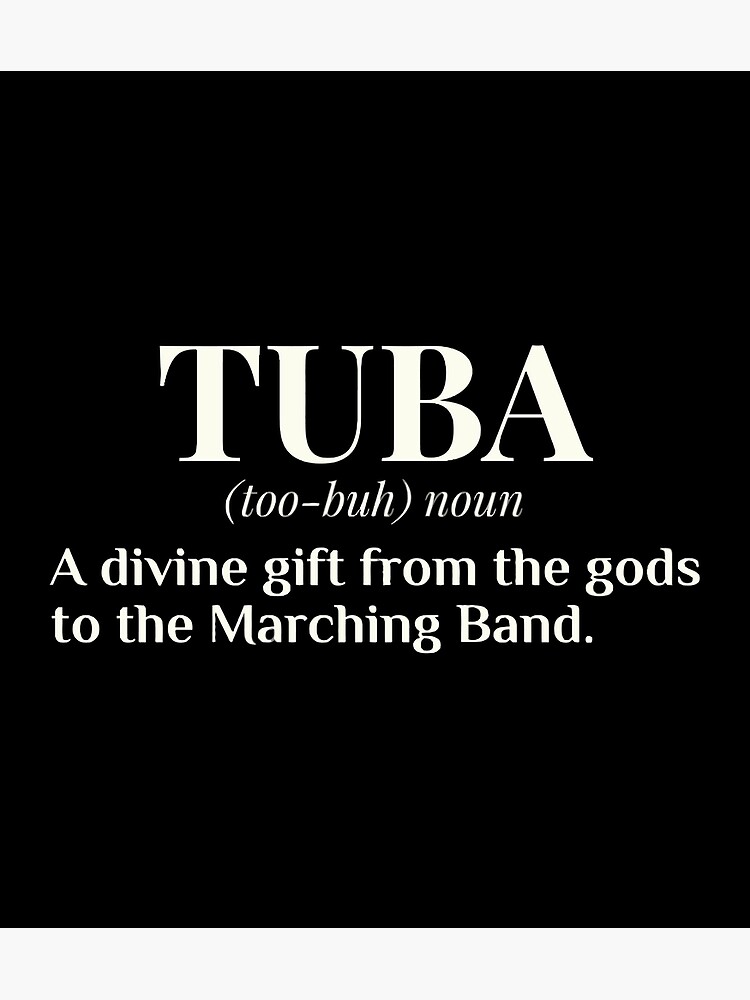 "Tuba Definition Funny Marching Band Camp Gift" Poster by sonneandre