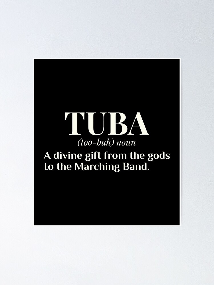 "Tuba Definition Funny Marching Band Camp Gift" Poster by sonneandre