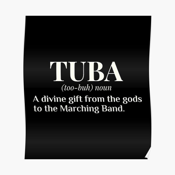 "Tuba Definition Funny Marching Band Camp Gift" Poster by sonneandre