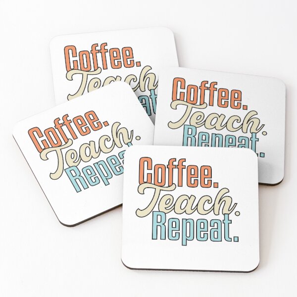 Item preview, Coffee Teach Repeat Teacher Appreciation School Teacher designed and sold by levdone.