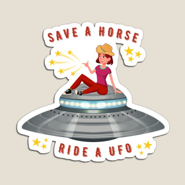 Artikelvorschau, Rette ein Pferd, reite ein UFO entworfen und verkauft von Wayshowers Shop.
