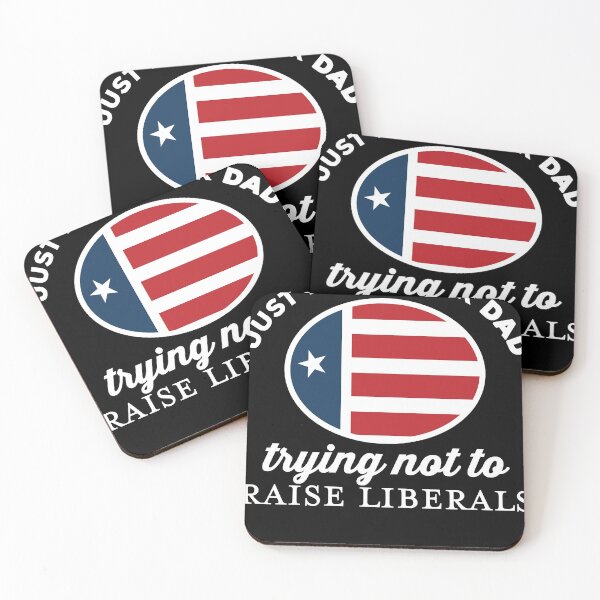 Item preview, Just a Regular Dad Trying NOT To Raise Liberals designed and sold by DominiqueHodges.