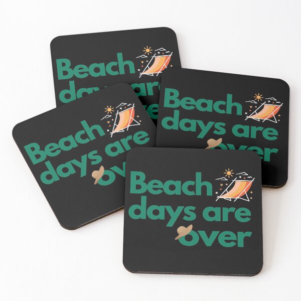 Item preview, beach days are over designed and sold by bero4.