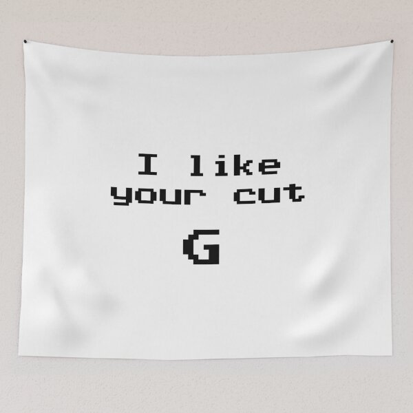 Item preview, I like your cut, G designed and sold by Jabaroni.