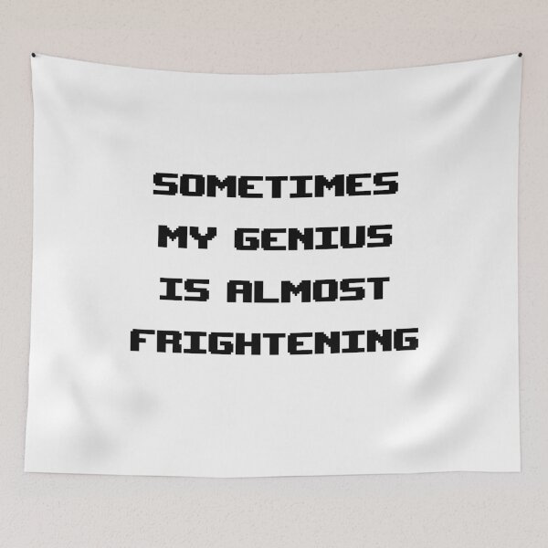 Item preview, sometimes my genius is almost frightening designed and sold by Jabaroni.