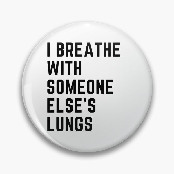 Item preview, I breathe with someone else's lungs designed and sold by crikz.