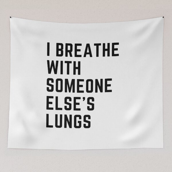 Item preview, I breathe with someone else's lungs designed and sold by crikz.