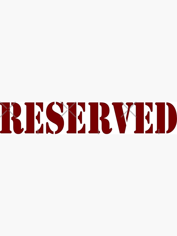 Hotsell RESERVED