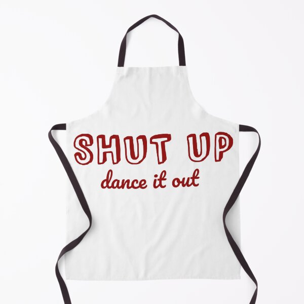 Item preview, Shut up dance it out quote designed and sold by Meryharts.