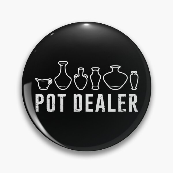Item preview, Pot Dealer Pottery Lover Funny Pottery Cute Pottery Maker designed and sold by DamnGoodDesign.