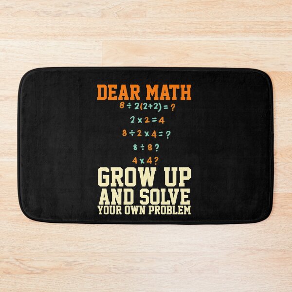 Item preview,  Dear Math Grow Up And Solve Your Own Problem  designed and sold by papaipapai198.