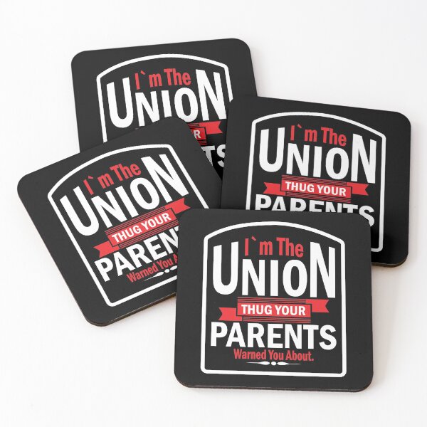 Item preview, I'm the Union Thug Your Parents Warned you About designed and sold by fuzzynautilus.