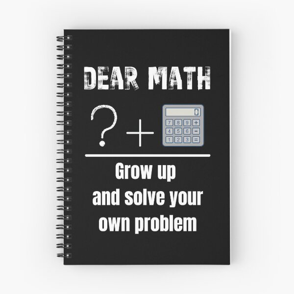 Item preview, Dear Math, Grow Up and Solve Your Own Problem designed and sold by Jewelspride.