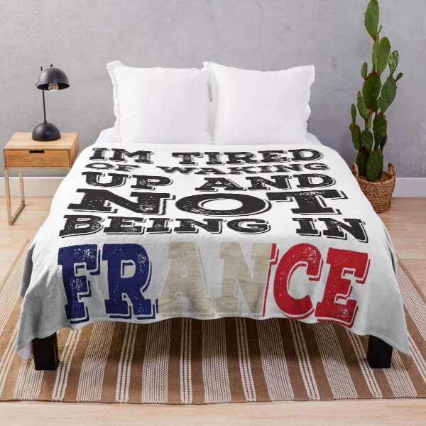 Item preview, I'm Tried of Waking Up And Not Being In France designed and sold by LarrysDesigns.