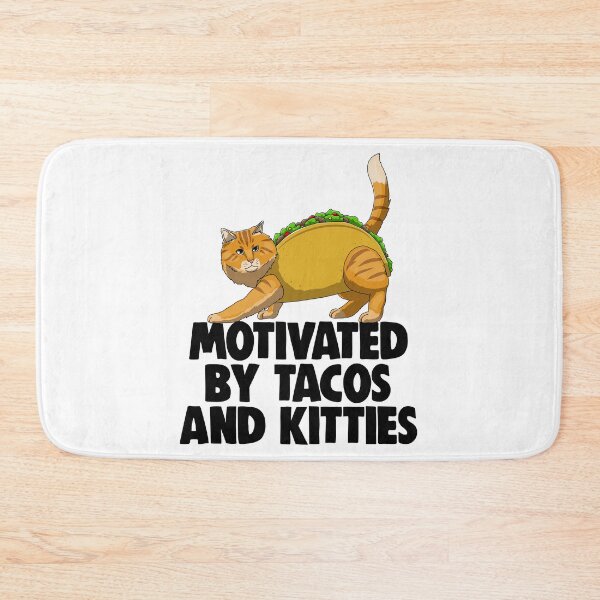 Item preview, Motivated by Tacos and Kitties designed and sold by Bendthetrend.
