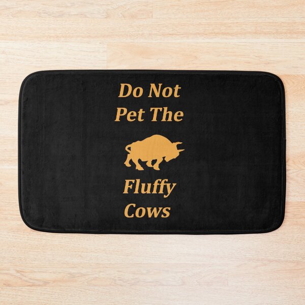 Item preview, Do Not Pet The Fluffy Cows designed and sold by SamirElh77.