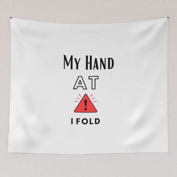 Item preview, My Hand At Risk I Fold designed and sold by CreativeMansion.