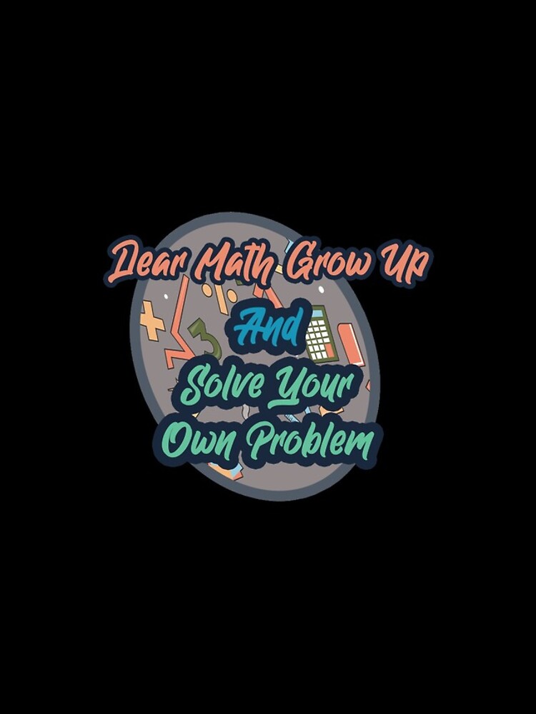 Thumbnail 4 of 4, iPhone Case, Dear Math Grow Up And Solve Your Own Problems designed and sold by Ras-man93.