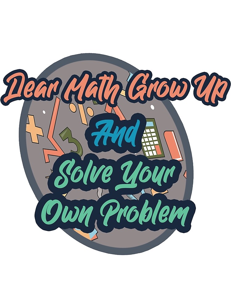 Thumbnail 3 of 3, Scarf, Dear Math Grow Up And Solve Your Own Problems designed and sold by Ras-man93.