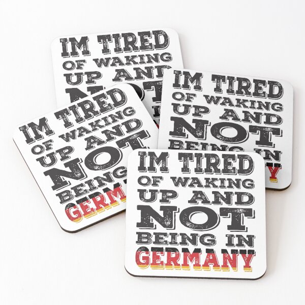 Item preview, I'm Tried of Waking Up And Not Being In Germany designed and sold by LarrysDesigns.
