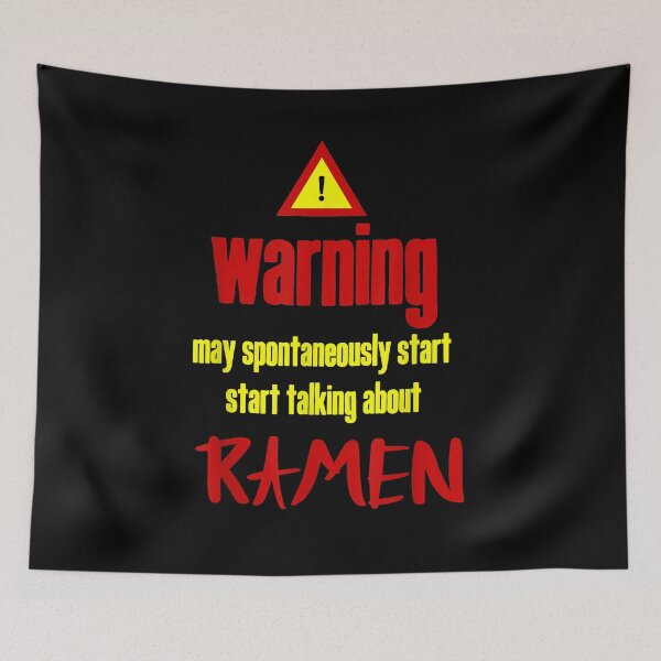 Item preview, May Spontaneously Start Talking About Ramen designed and sold by EasyPrintGift.