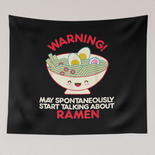 Item preview, May Spontaneously Start Talking About Ramen designed and sold by EasyPrintGift.