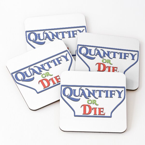 Item preview, Quantify or Die - Data Statistics designed and sold by Harlake.