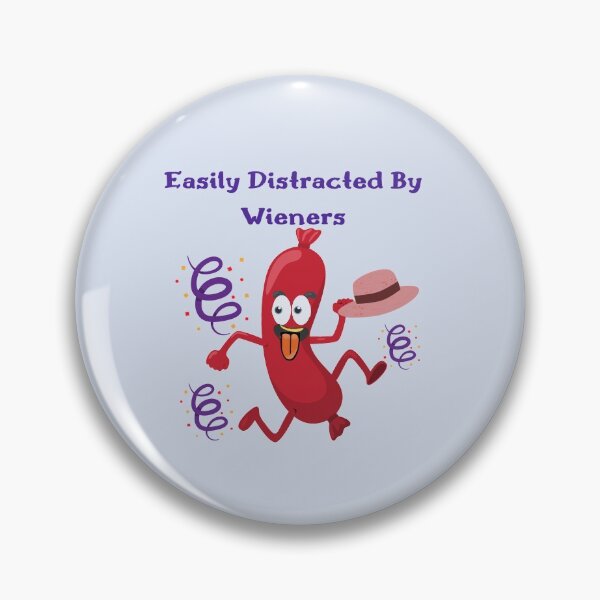 Item preview,  Easily Distracted By Wieners designed and sold by Eman4design.