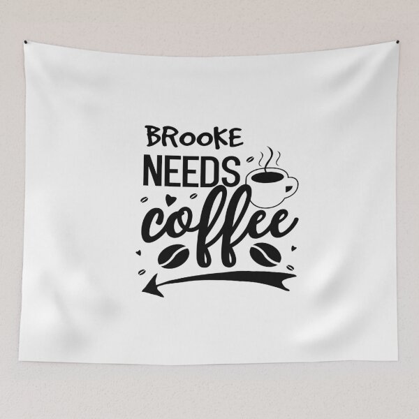 Item preview, BROOKE needs coffee gifts for brooke designed and sold by 0umStore.