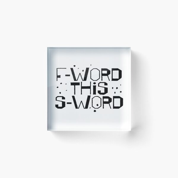 Item preview, F-Word This S-Word designed and sold by fotollissimo.