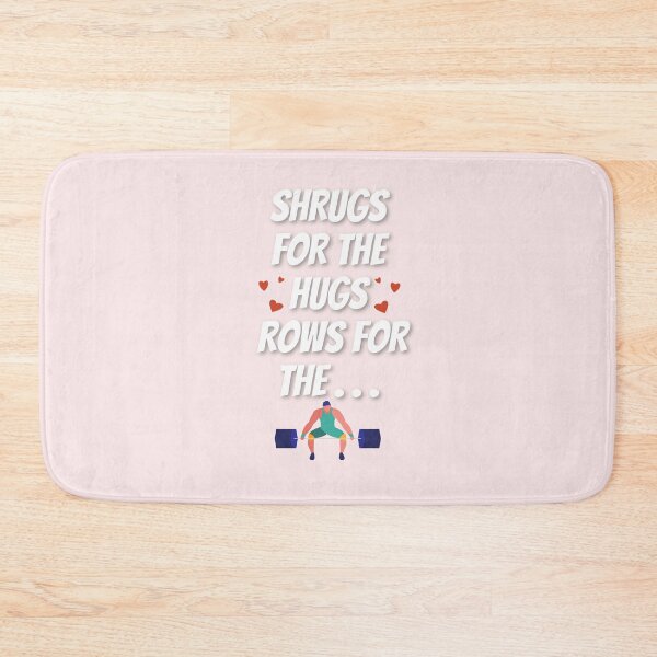 Item preview, Shrugs for the hugs, rows for the ... designed and sold by OlympicsMerch.