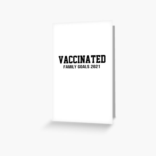 Item preview, Vaccinated Family goals 2021 designed and sold by Happy-PrintZ.