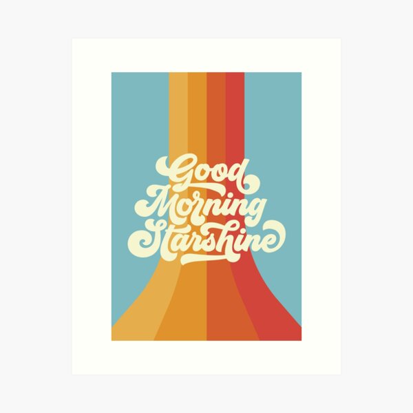 Item preview, Good Morning Starshine designed and sold by MamSelle.