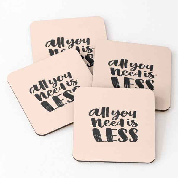 Item preview, All You Need Is Less designed and sold by ZubiyaArt.