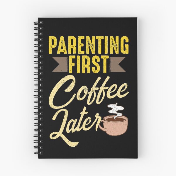 Item preview, Parenting First Coffee Later designed and sold by Art-Max.