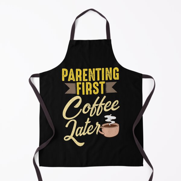 Item preview, Parenting First Coffee Later designed and sold by Art-Max.