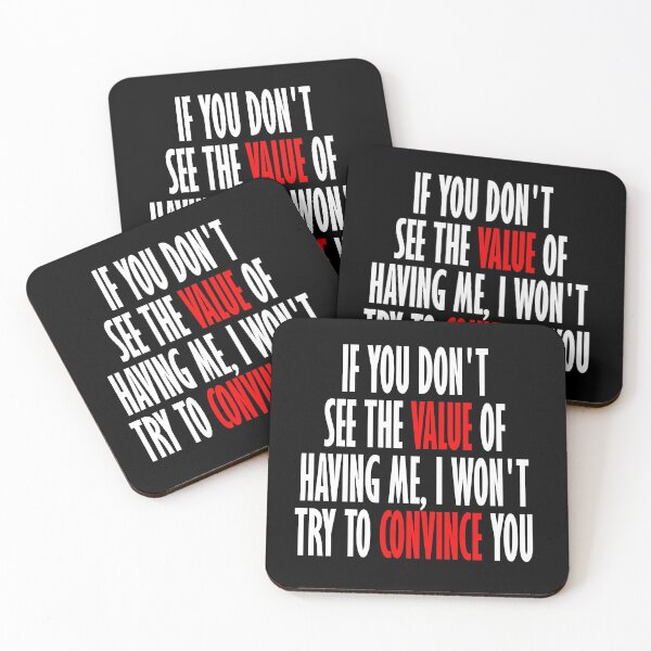Item preview, If you don't see the value of having me, I won't try to convince you designed and sold by Honeybee Designs.