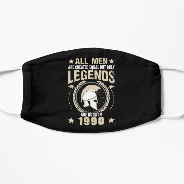 All Man Are Equal Legends Are Born In 1990 Flat Mask