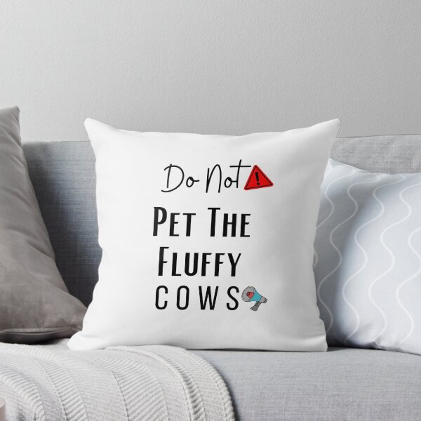 Item preview, Do Not Pet The Fluffy Cows designed and sold by CreativeMansion.