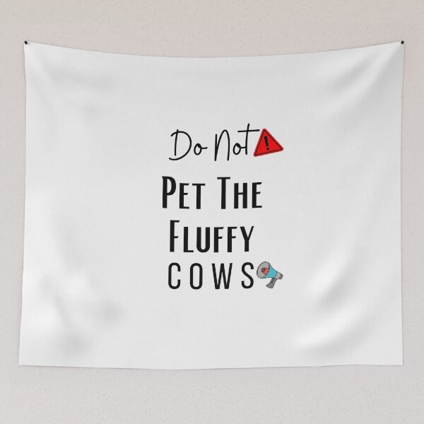 Item preview, Do Not Pet The Fluffy Cows designed and sold by CreativeMansion.