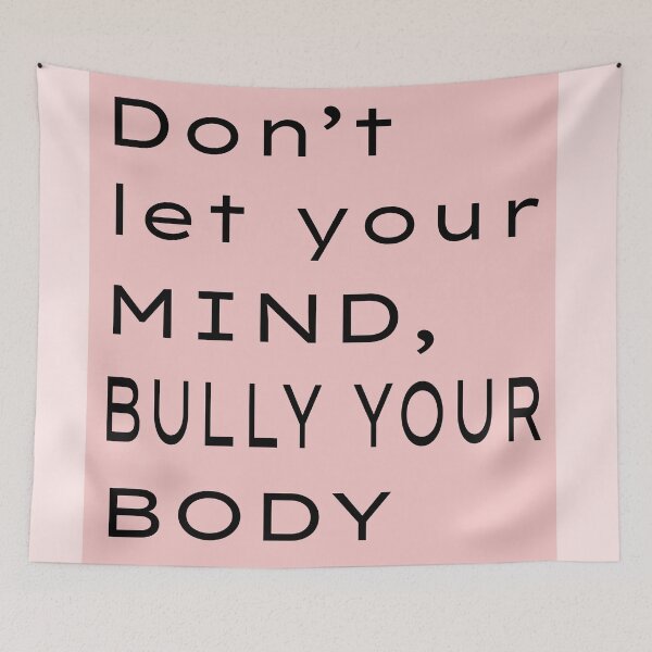 Item preview, don't let your mind bully your body designed and sold by Northendesigns.