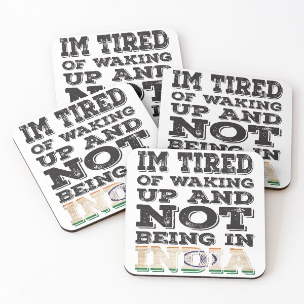 Item preview, I'm Tried of Waking Up And Not Being In India designed and sold by LarrysDesigns.
