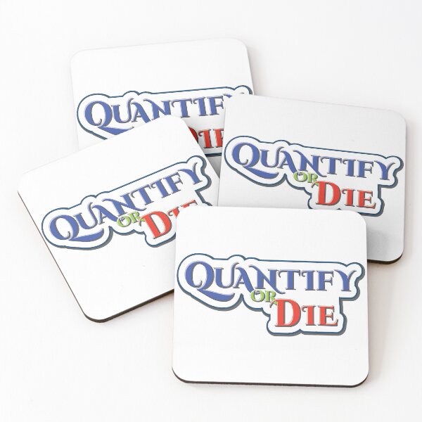 Item preview, Quantify or Die - Data Statistic Nurds designed and sold by Harlake.