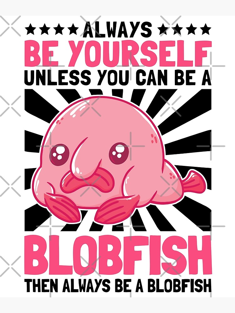 Be a blobfish ugly fish marine animal Postcard by madgrfx